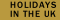 THE BEST ....... HOLIDAYS IN THE UK....!!